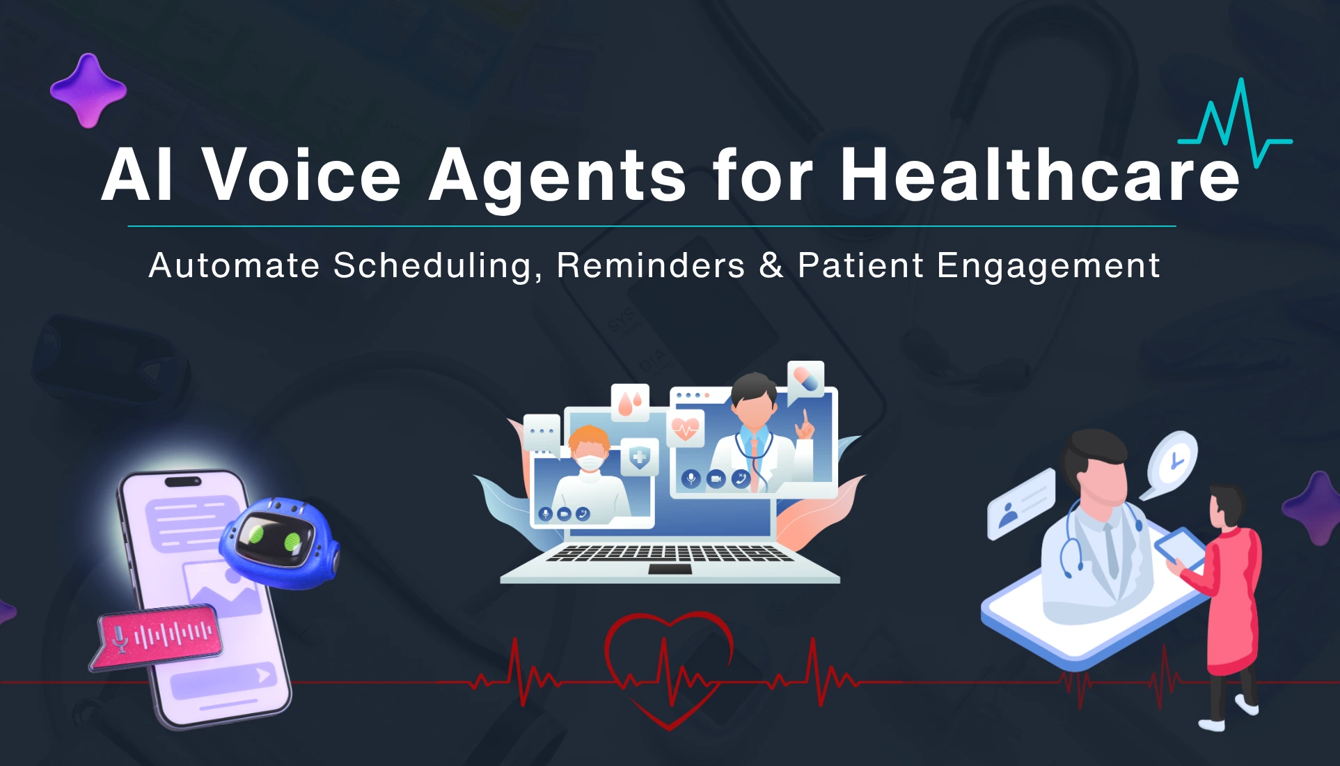 AI Voice Agents for Healthcare: Appointment Scheduling, Reminders & Patient Engagement Automation