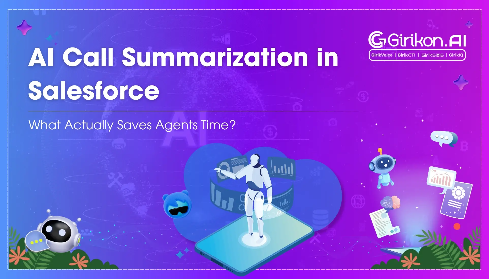 AI Call Summarization in Salesforce: What Actually Saves Agents Time?