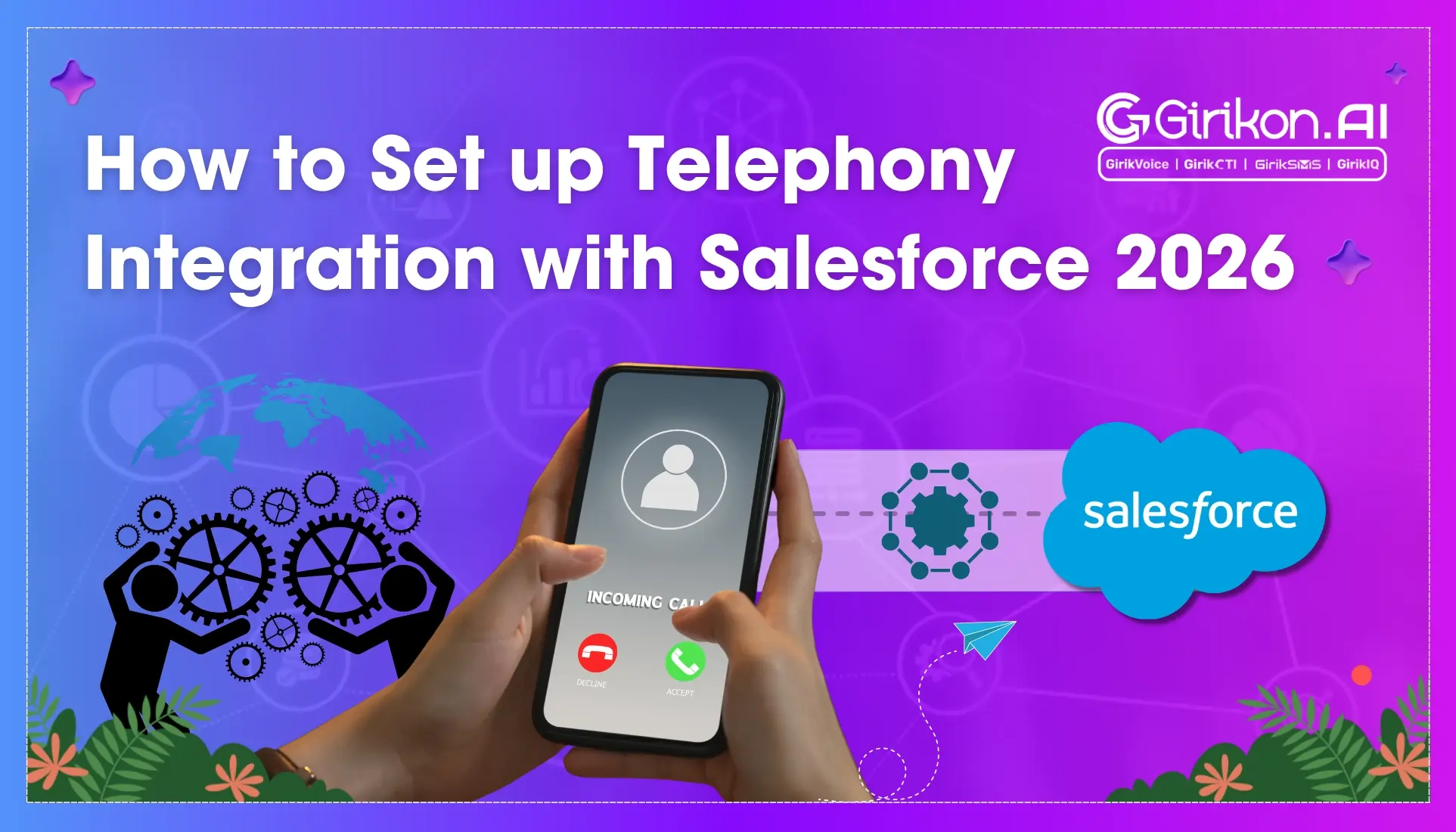How to Set up Telephony Integration with Salesforce 2026